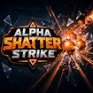 Alpha Shatter Strike