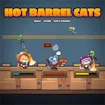 Hot Barrel Cats